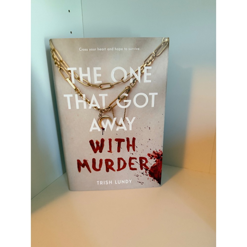 The One That Got Away With Murder Trish Lundy Hardcover YA Thriller Mystery Book